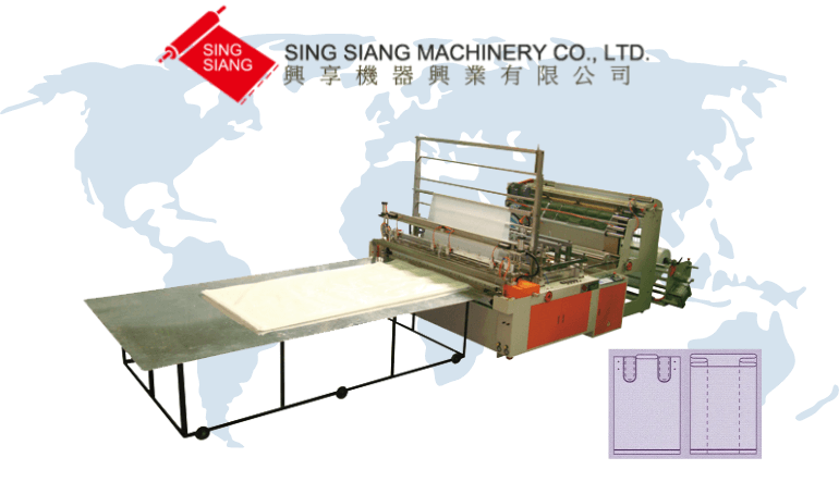 Best Choice for Bag Making Machine –Sing Siang Machinery Co., Ltd