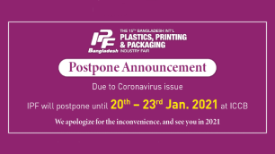 The 15th Bangladesh International Plastics, Packaging and Printing Industrial Fair《Postpone Announcement》