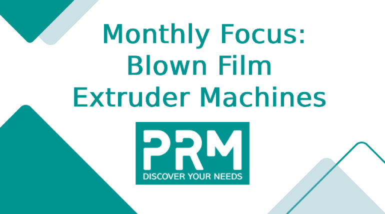 PRM-TAIWAN: Blown Film Extrusion Machines Suppliers with Quality and Reliability Guaranteed.