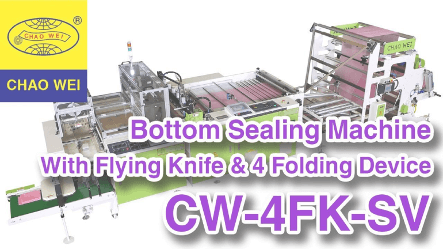 CHAO WEI: Bottom Sealing Bag Making Machine With Flying Knife System and In-Line 4 Folding Device