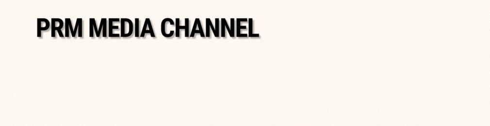 PRM Media Channel