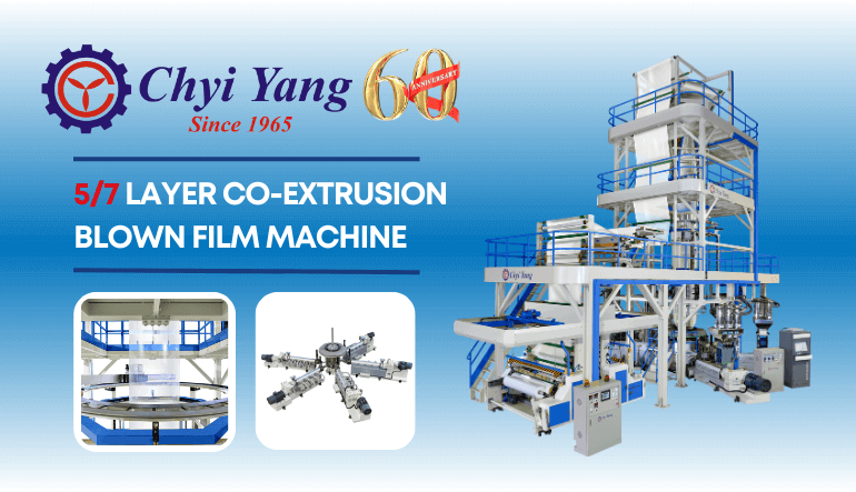 Leading the Future of Green Manufacturing: CHYI YANG's Innovative 7-Layer Blown Film Solutions