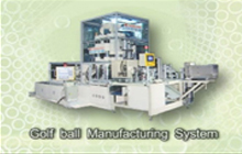 Golf Ball Manufacturing System
